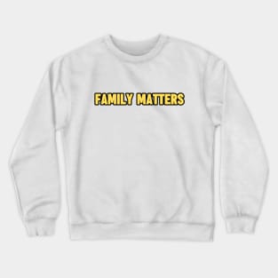 family matters, drake Crewneck Sweatshirt